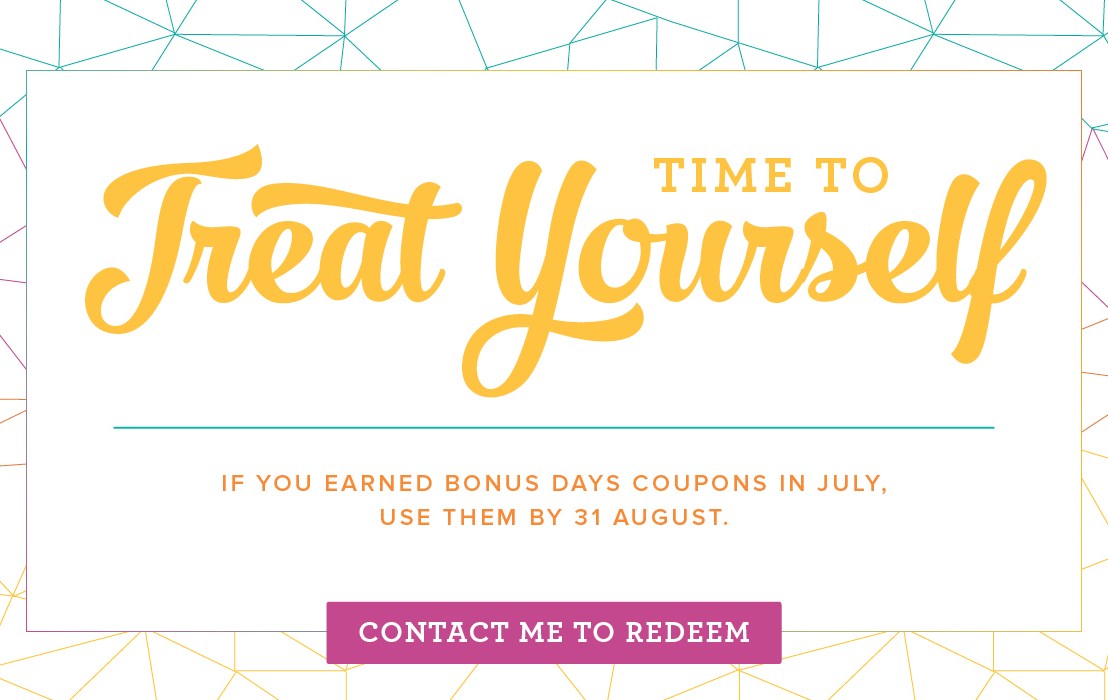 Time to redeem Bonus Days&nbsp;Coupons