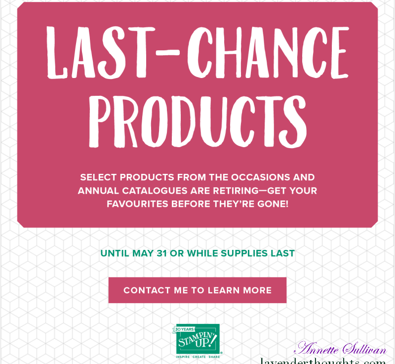 Last Chance for retiring Stampin’ Up!&nbsp;products