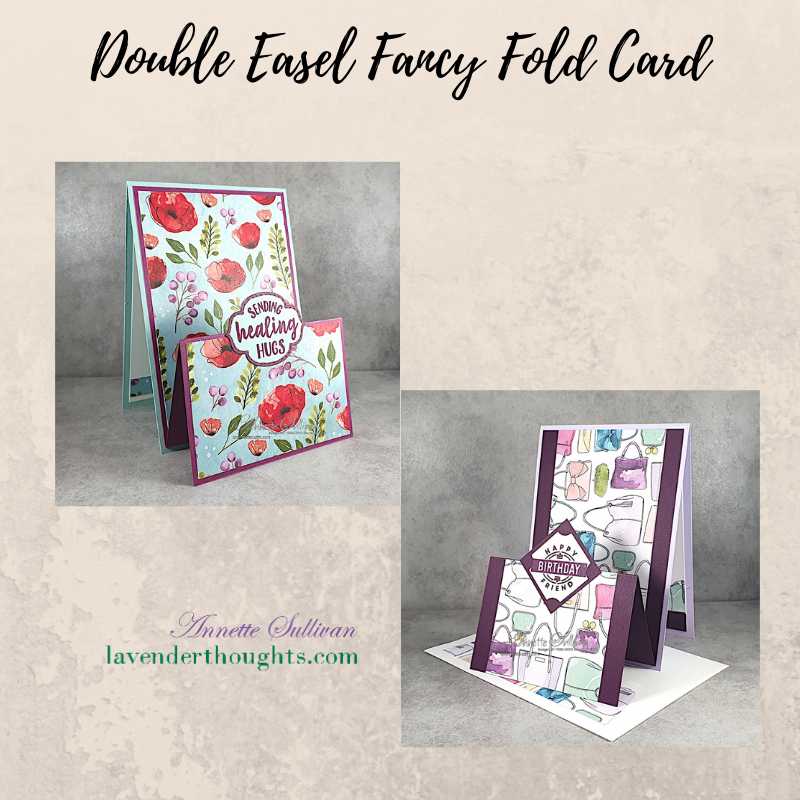 FREE PDF for these Double Easel Fancy Fold Cards – Lavender Thoughts